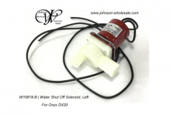 Onyx W10818-B Water Shut Off Solenoid, Left for DX20